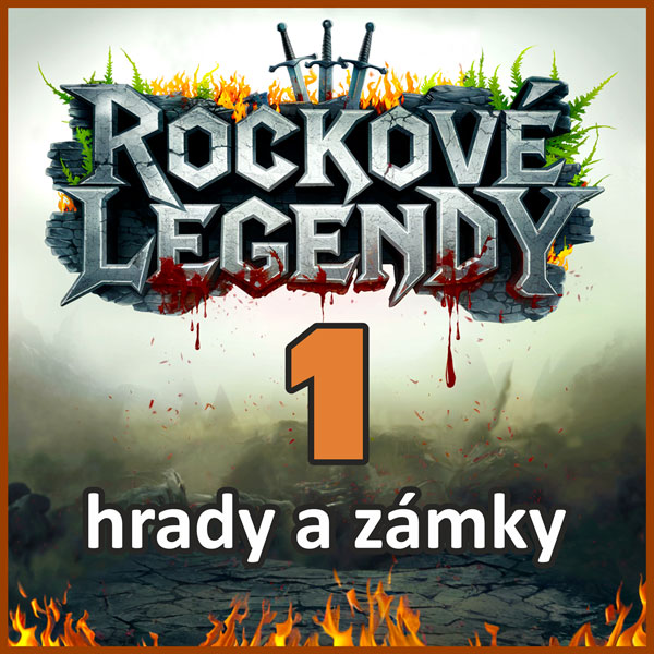 Rockové legendy 1 (hrady a zámky)